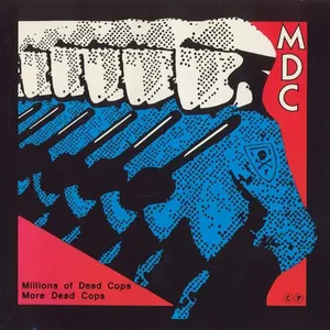 Millions of Dead Cops/More Dead Cops